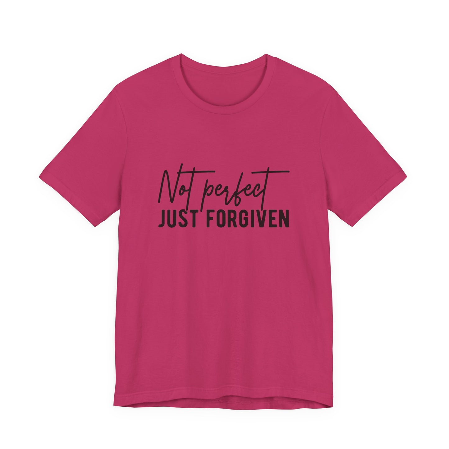 Not Perfect Just Forgiven T-Shirt — Christian Faith Inspirational Tee