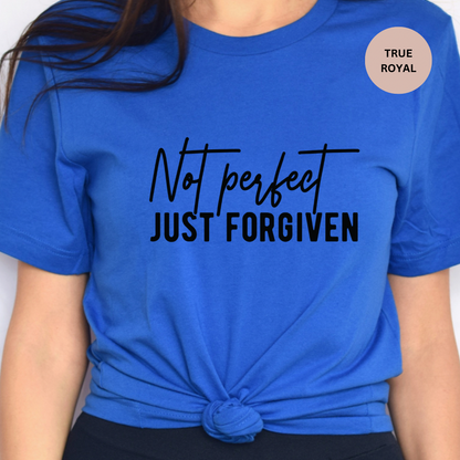 Not Perfect Just Forgiven Short Sleeve Tee