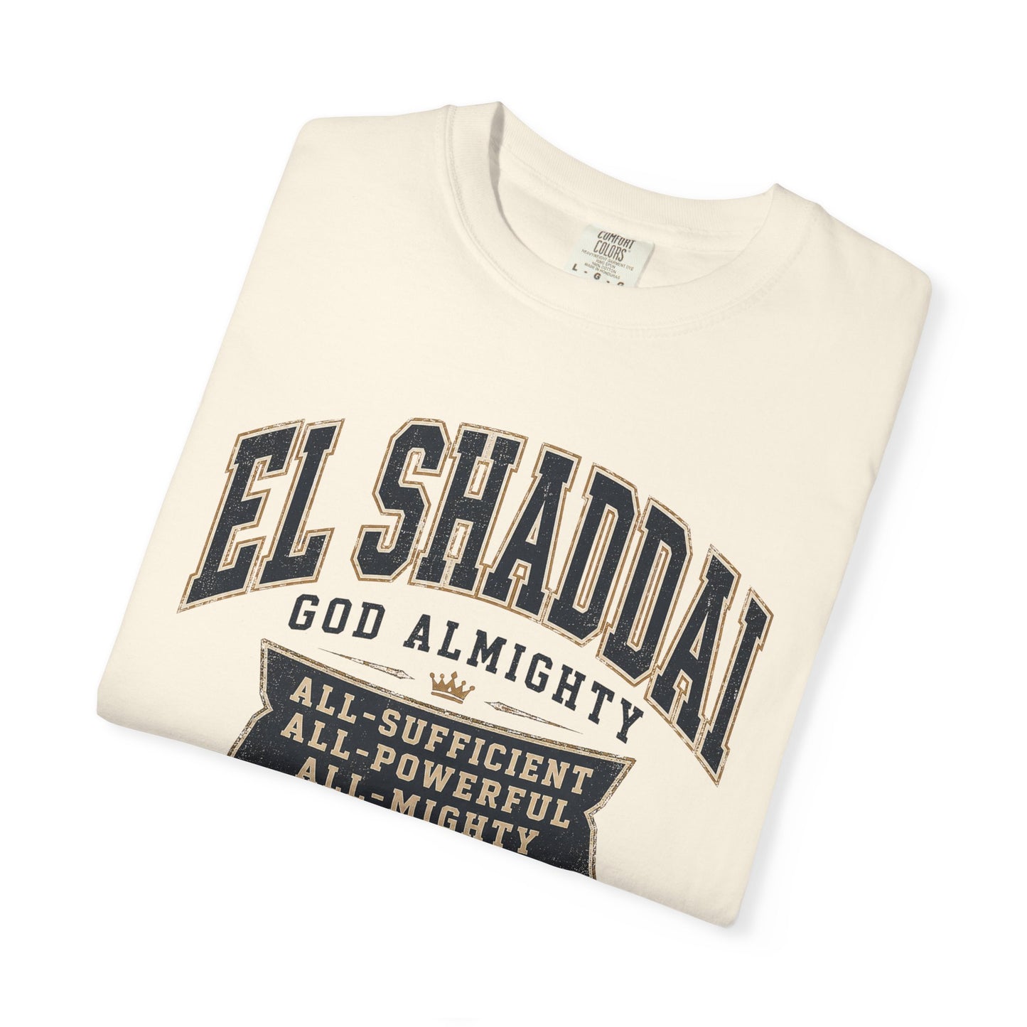 El Shaddai 'God Almighty' Garment-Dyed T-Shirt - Faith Graphic Tee