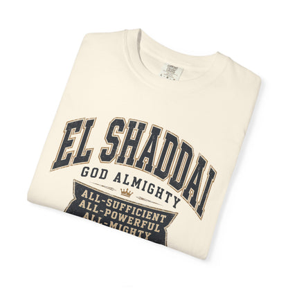 El Shaddai 'God Almighty' Garment-Dyed T-Shirt - Faith Graphic Tee
