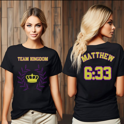 Team Kingdom Matthew 6:33 T-Shirt