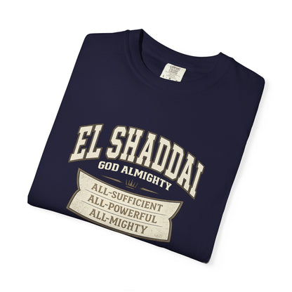 El Shaddai 'God Almighty' Garment-Dyed T-Shirt - Faith Graphic Tee