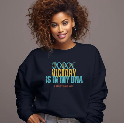 Victory Is In My DNA Sweatshirt — Christian Inspirational Crewneck (1 Corinthians 15:57)