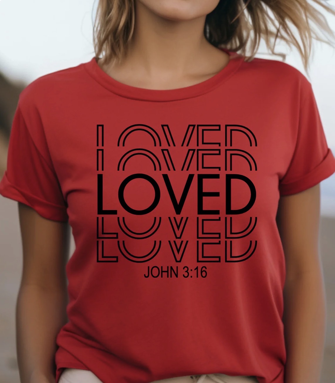 Loved John 3:16 T-Shirt — Christian Inspirational Faith Tee