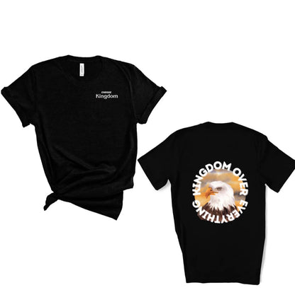 Kingdom Over Everything Eagle Tee — "Choose Kingdom" Christian Patriot T-Shirt