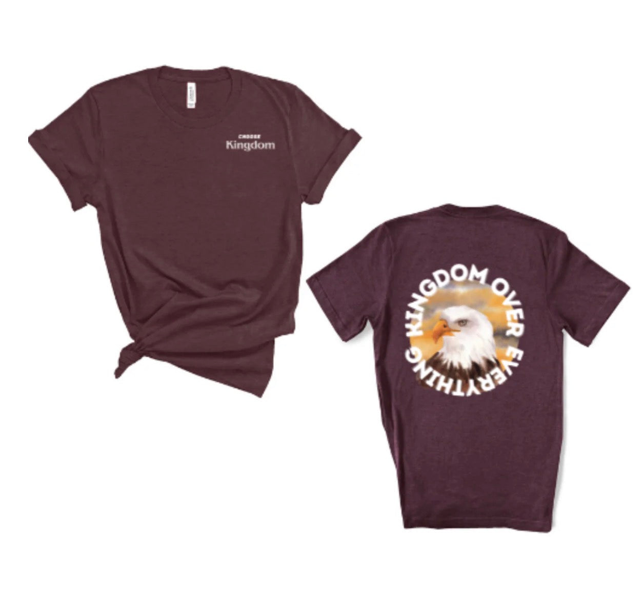 Kingdom Over Everything Eagle Tee — "Choose Kingdom" Christian Patriot T-Shirt