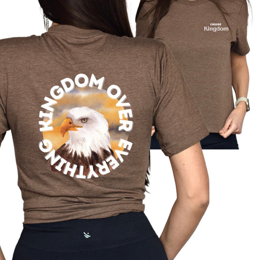 Kingdom Over Everything Eagle Tee — "Choose Kingdom" Christian Patriot T-Shirt