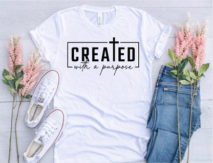 Created With a Purpose T‑Shirt — Christian Inspirational Tee