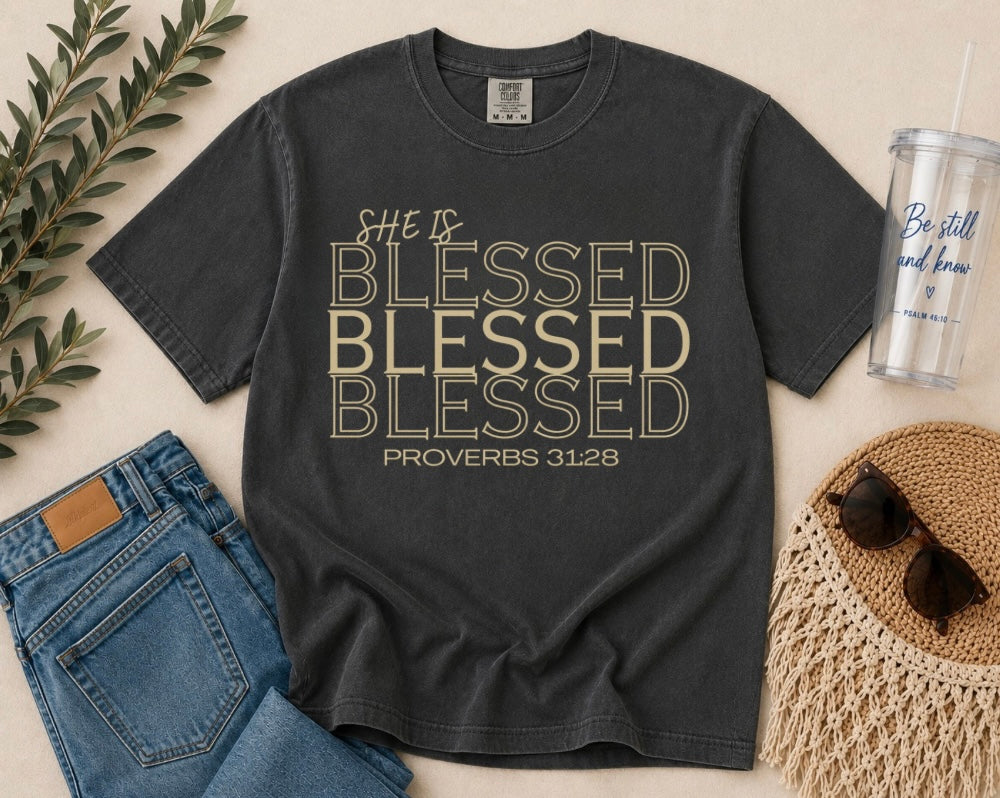 She is Blessed T‑Shirt — "Blessed" Script with Proverbs 31:28 | Christian Graphic Tee