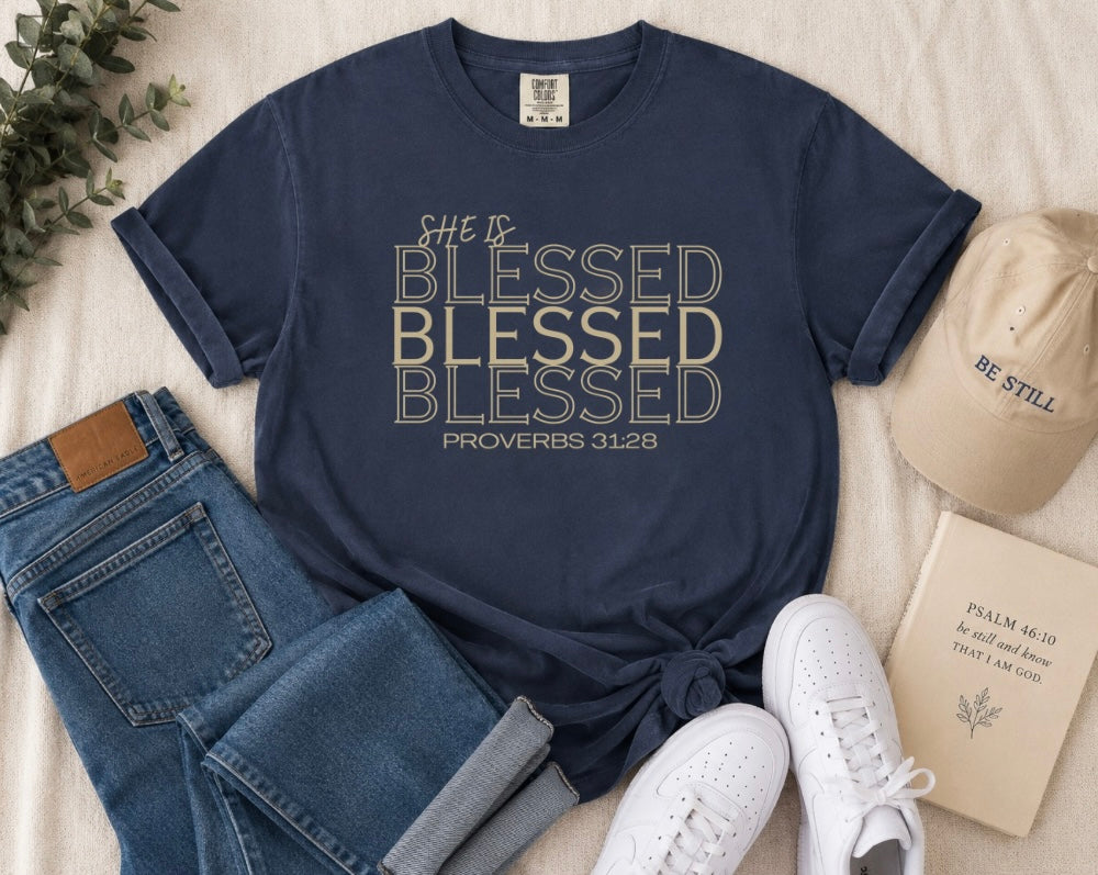 She is Blessed T‑Shirt — "Blessed" Script with Proverbs 31:28 | Christian Graphic Tee