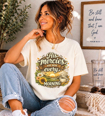T-Shirt | "His Mercies Are New Every Morning" Christian Sunrise Tee — Sunflowers & Coffee Morning Scripture Shirt