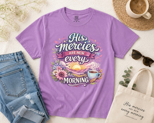 T-Shirt | "His Mercies Are New Every Morning" Christian Sunrise Tee — Sunflowers & Coffee Morning Scripture Shirt