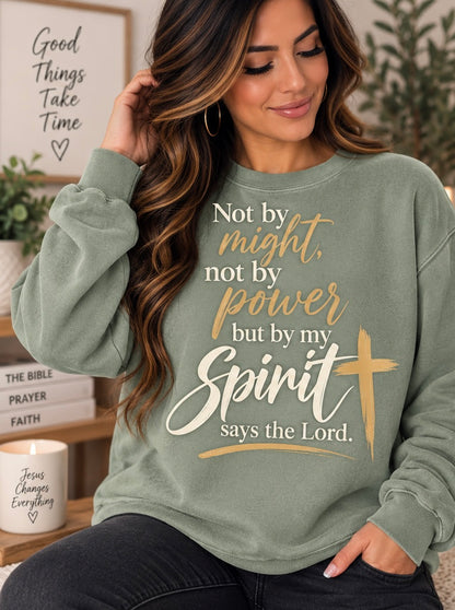 Not by Might, but by My Spirit Christian Sweatshirt
