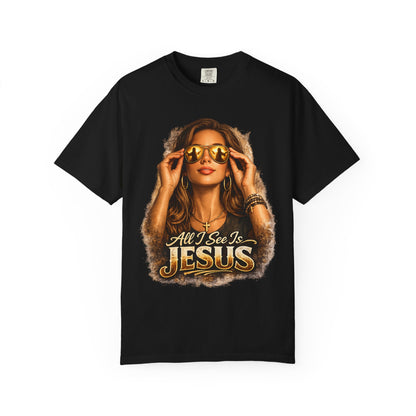All I See Is Jesus T-Shirt — Faith Graphic Tee with Sunglasses Woman