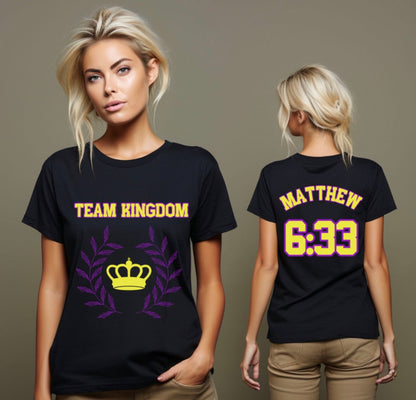 Team Kingdom Matthew 6:33 T-Shirt