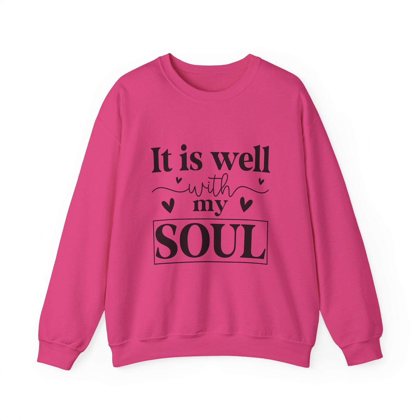 It Is Well With My Soul Sweatshirt
