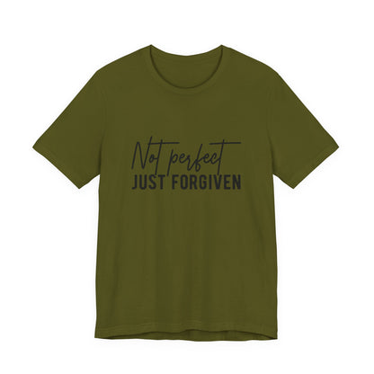 Not Perfect Just Forgiven T-Shirt — Christian Faith Inspirational Tee