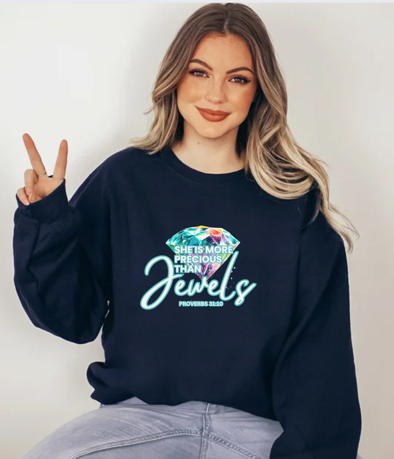 She is Far More Precious Than Jewels Sweatshirt