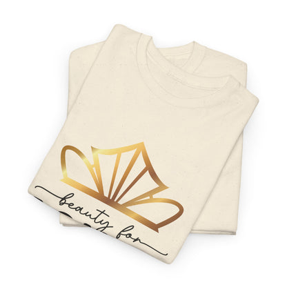 Beauty for Ashes Isaiah 61:3 Tee