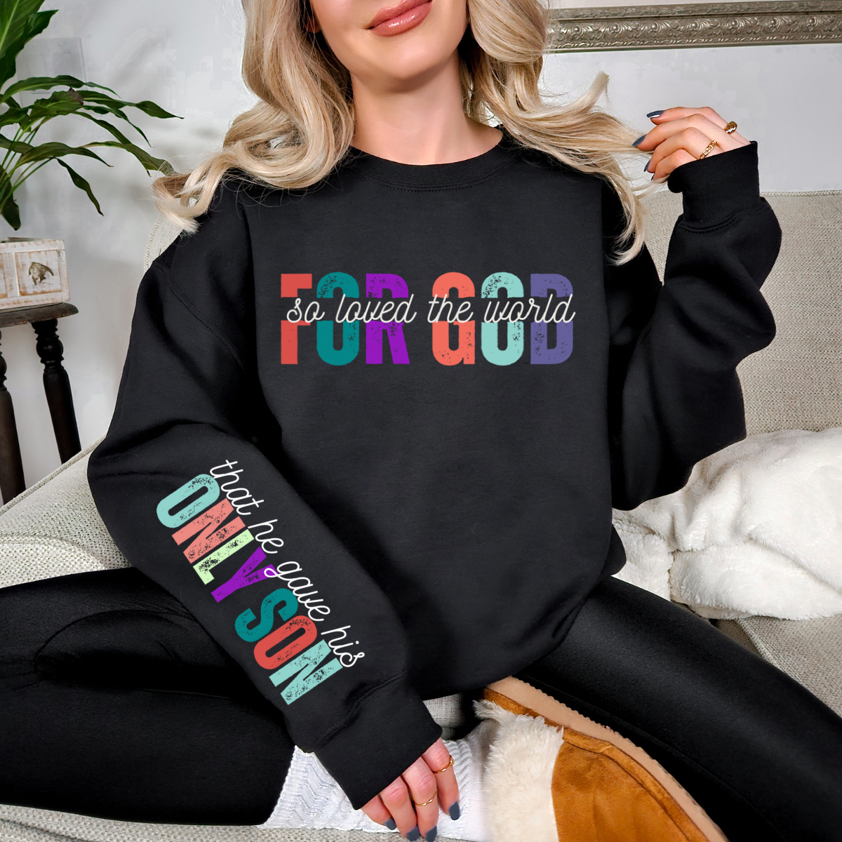 For God So Loved The World Sweatshirt