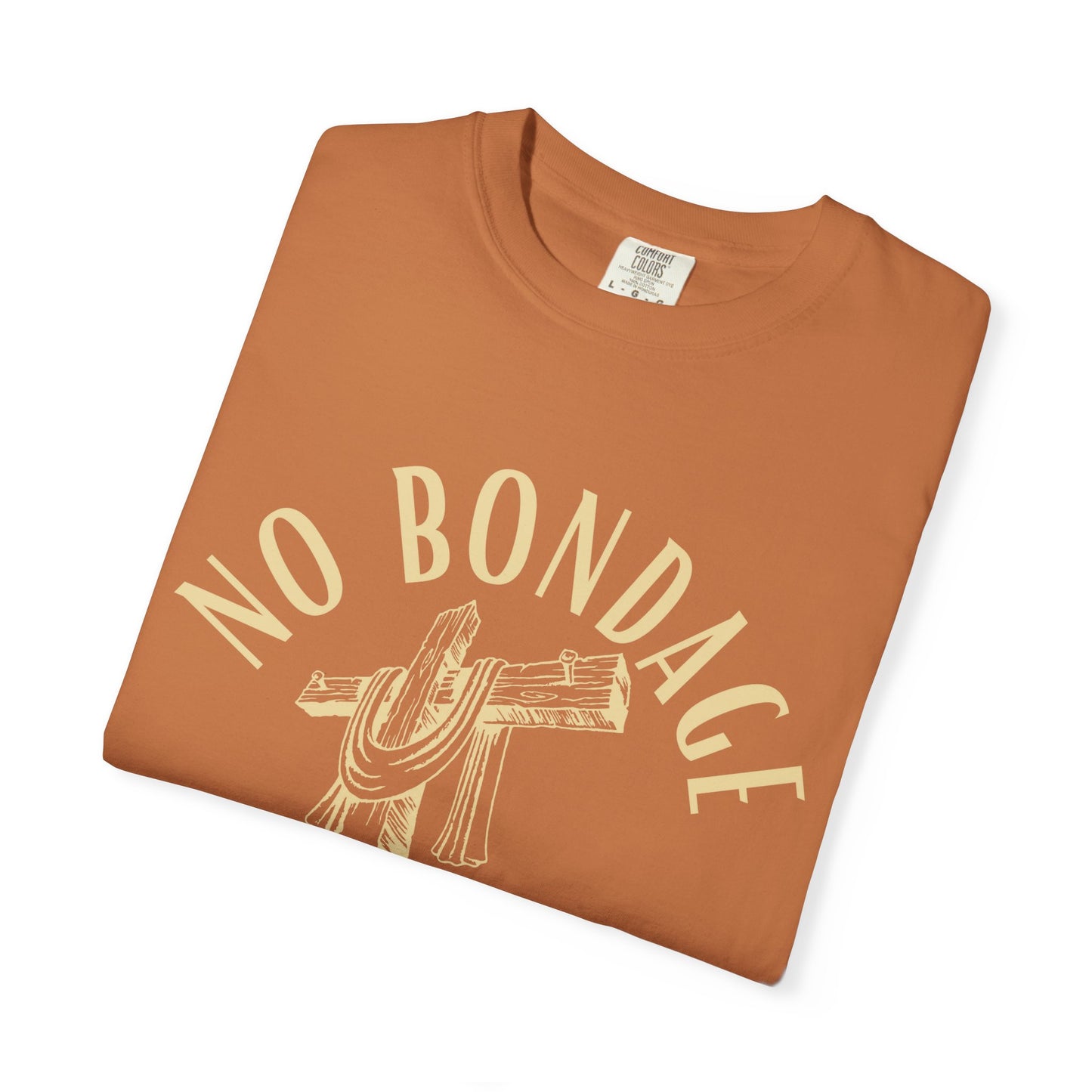 T-Shirt — "No Bondage" Christian Faith Tee (It Is Finished)