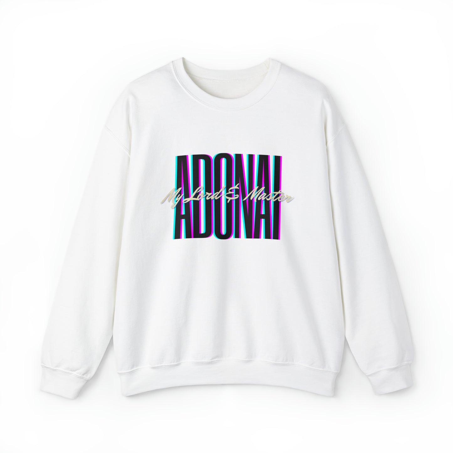 Adonai My Lord and Master Crew Neck Sweatshirt