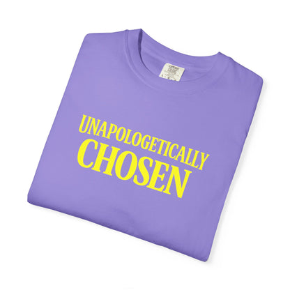 Unapologetically Chosen T-Shirt