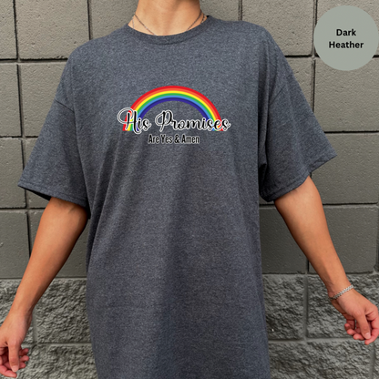 His Promises are Yes and Amen Rainbow T-Shirt