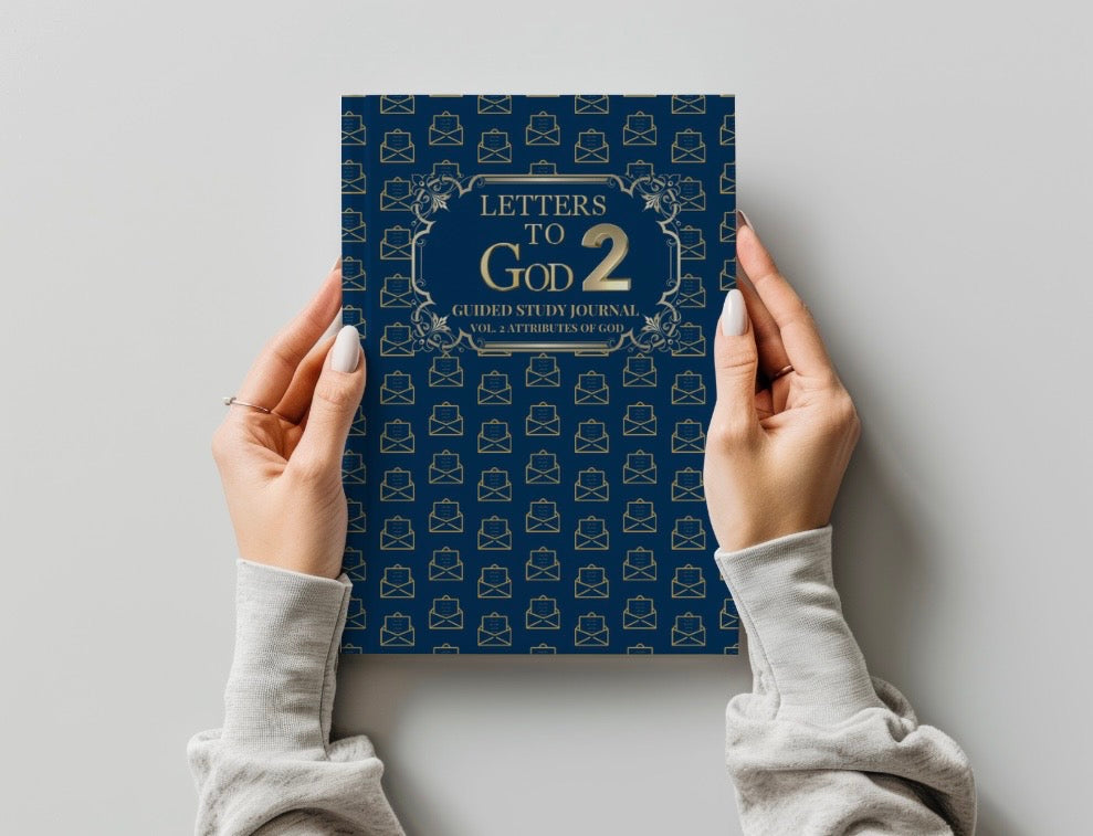 Letters To God Guided Study Journal Volume 2 Attributes Of God: Volume 2 Attributes of God