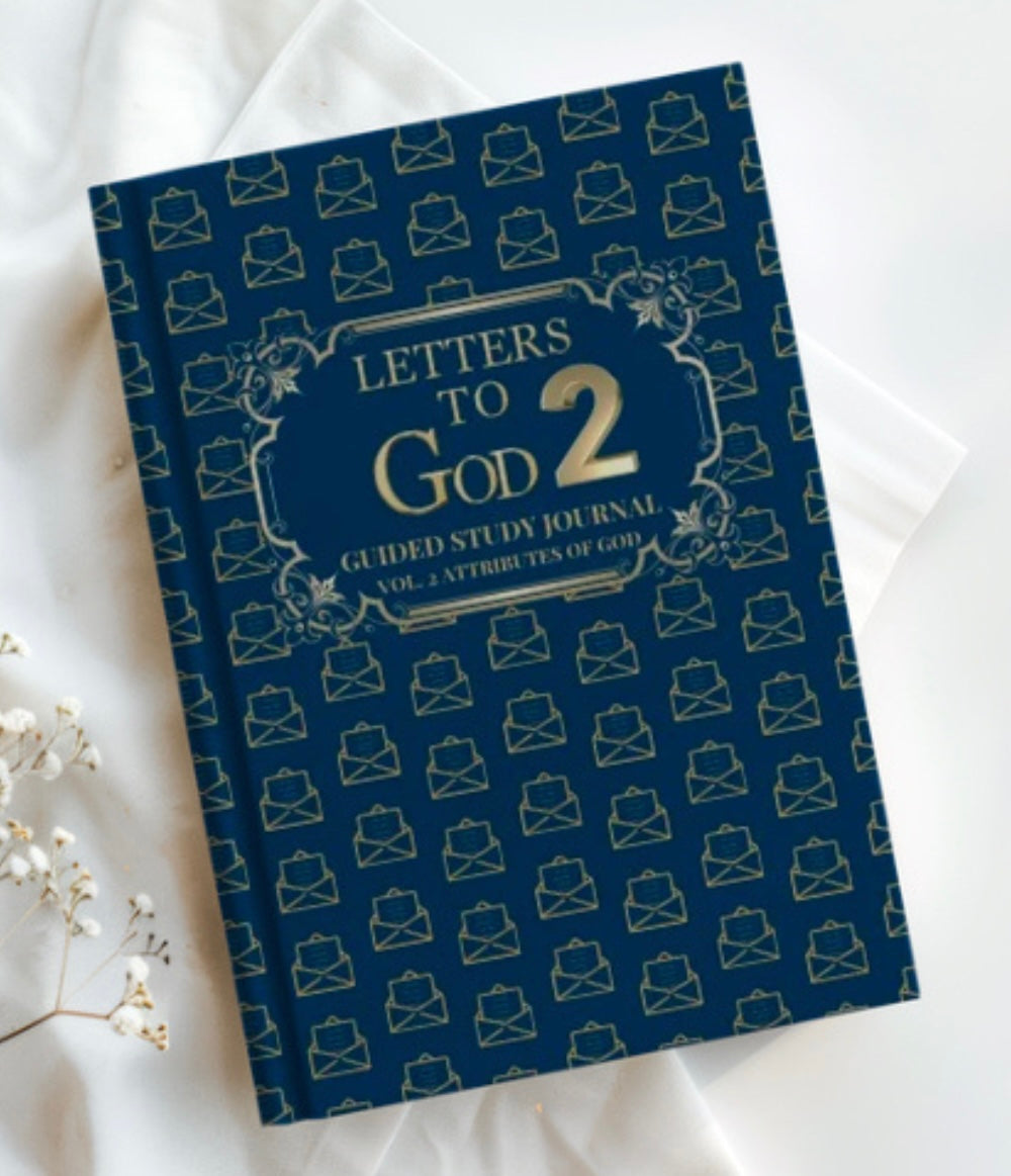 Letters To God Guided Study Journal Volume 2 Attributes Of God: Volume 2 Attributes of God
