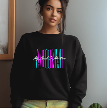 Adonai My Lord and Master Crew Neck Sweatshirt