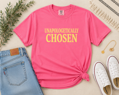 Unapologetically Chosen T-Shirt