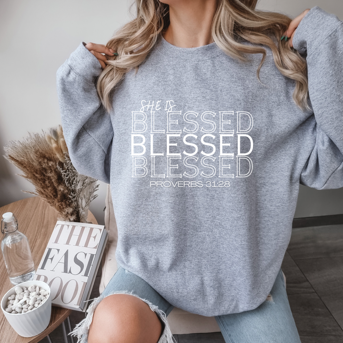 She is Blessed Proverbs 31 28 Sweatshirt