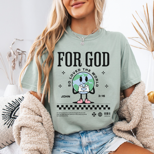 'For God So Loved the World'  Christian Tee