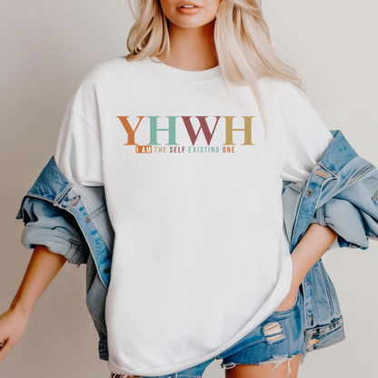 Inspirational T-Shirt - YHWH I Am The Self Existing One