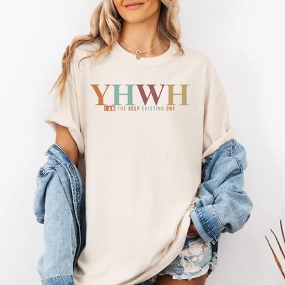 Inspirational T-Shirt - YHWH I Am The Self Existing One