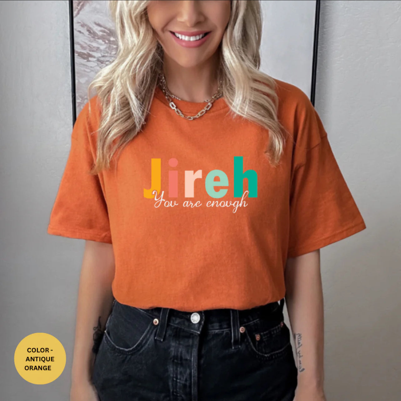 Jireh You are Enough T-Shirt