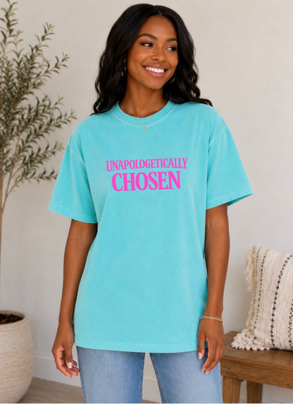 Unapologetically Chosen T-Shirt